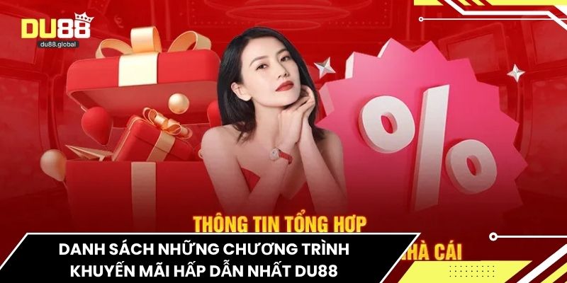 Danh sách những chương trình khuyến mãi hấp dẫn nhất du88