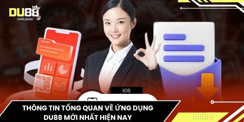 Thông tin tổng quan về ứng dụng du88 mới nhất hiện nay